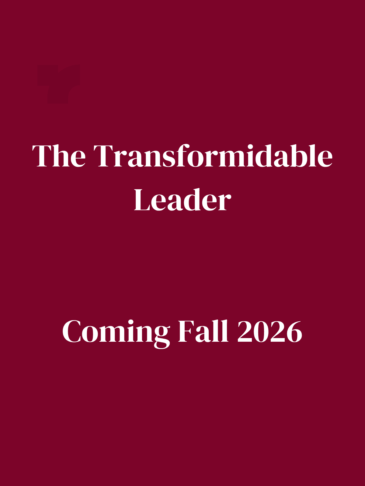 The Transformidable Leader — book cover